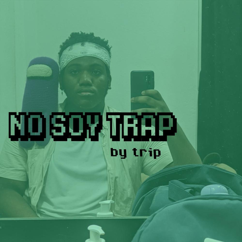 No Soy Trap