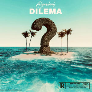Alejandrooh的專輯Dilema