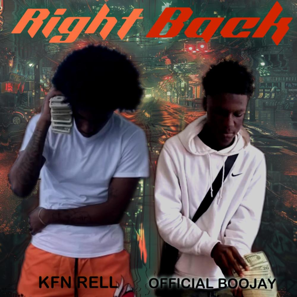 Right Back (feat. KFN Rell) (Explicit)
