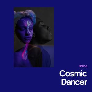 Belloq的專輯Cosmic Dancer