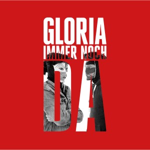 Listen to Immer noch da song with lyrics from Gloria