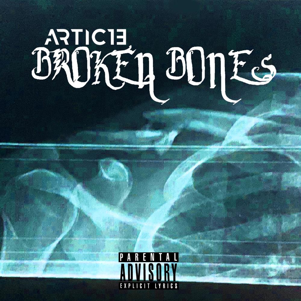 BROKEN BONES (Explicit)