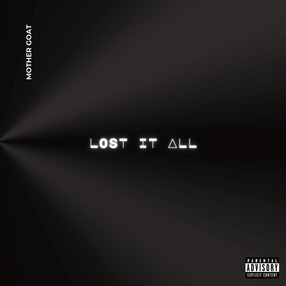 Lost It All (Explicit)
