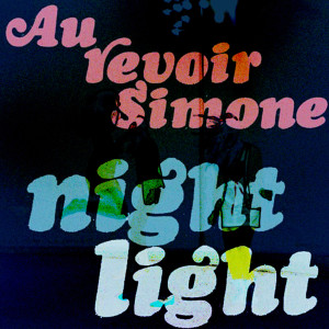 Au Revoir Simone的專輯Night Light