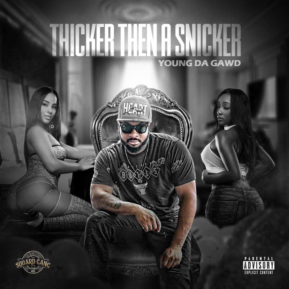 Thicker Then A Snicker (Explicit)