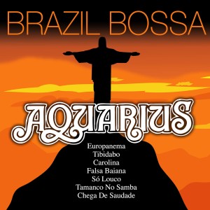 อัลบัม Brazil Bossa ศิลปิน Aquarius