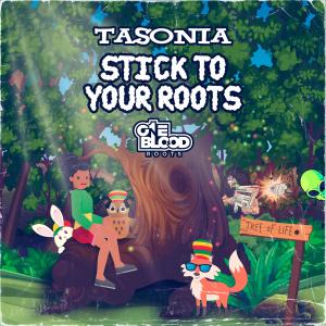 Tasonia的專輯STICK TO YOUR ROOTS (feat. Tasonia)