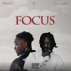 Rancy的專輯Focus (feat. Lil case)