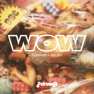 Asulin的专辑ZE WOW (Sped Up)