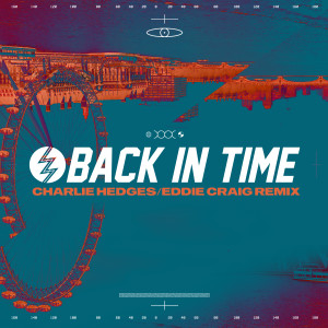 LZ7的專輯Back In Time (Charlie Hedges & Eddie Craig Remix)