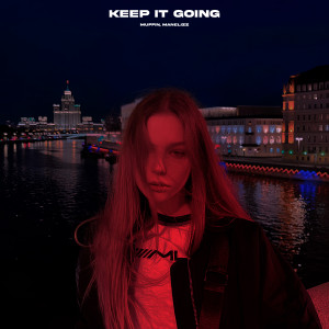 Listen to Keep It Going song with lyrics from Muffin