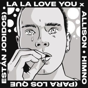 อัลบัม Himno (para los que están jodidos) (Explicit) ศิลปิน La La Love You