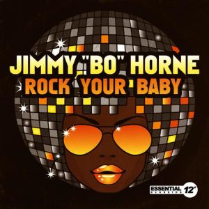 Album Rock Your Baby from Jimmy Bo Horne