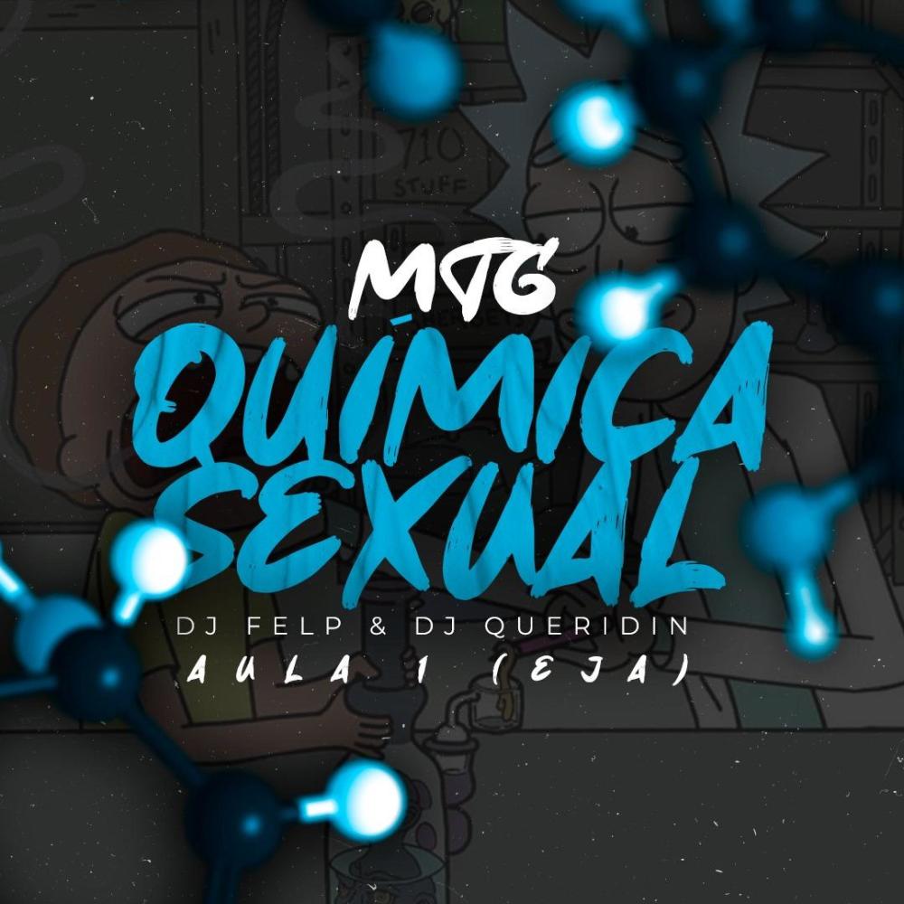 MTG QUIMICA SEXUAL AULA 1 (EJA) (feat. Dj Queridin|Explicit)