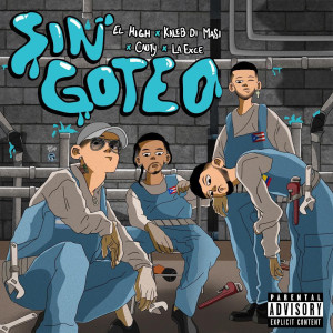 Album SIN GOTEO (Explicit) from La Exce