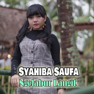 Dengarkan Ngelabur Langit lagu dari Syahiba Saufa dengan lirik