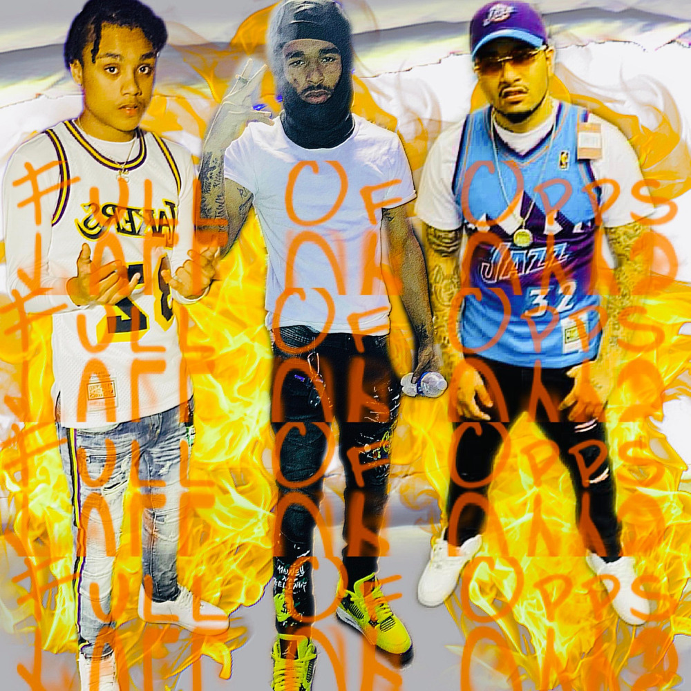 Full Of Opps (Explicit)