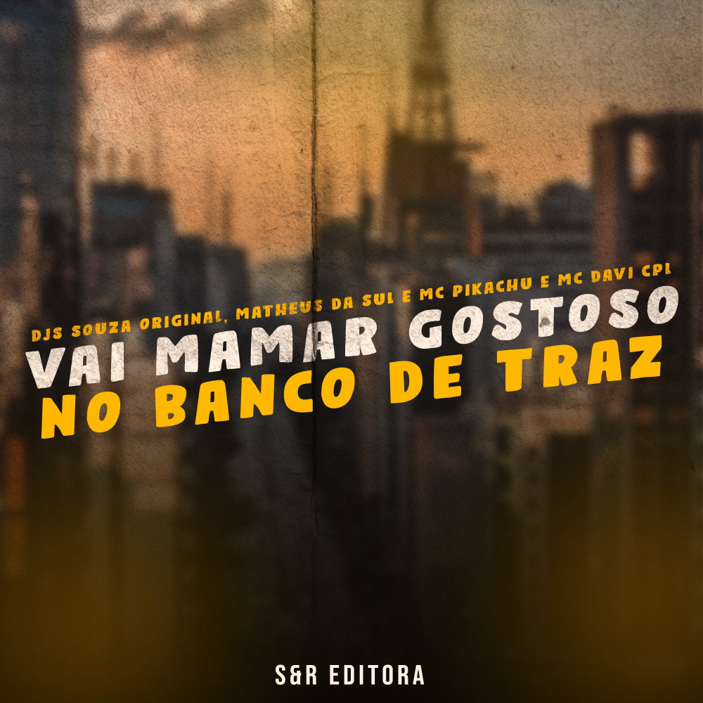 Vai Mamar Gostoso no Banco de Traz