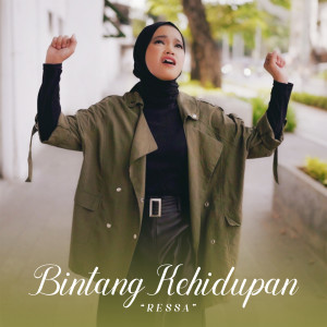 Dengarkan Bintang Kehidupan lagu dari Ressa dengan lirik