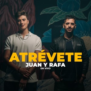 收聽Juan y Rafa的Atrévete (En Vivo)歌詞歌曲