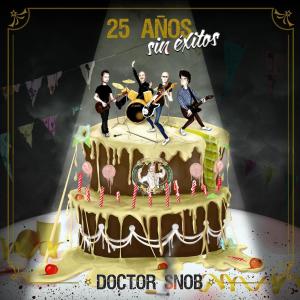 Album 25 Años Sin Exitos from Doctor Snob