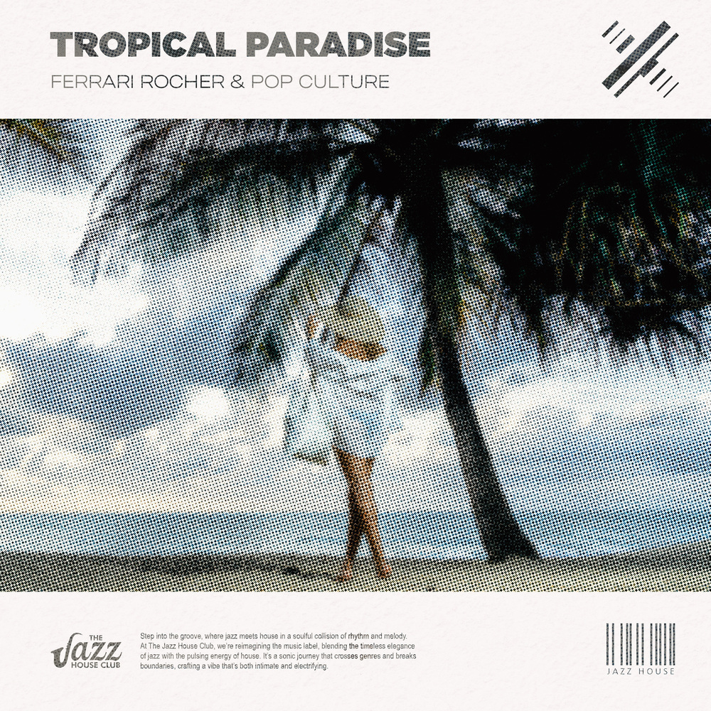Tropical Paradise (Jazz House Mix)