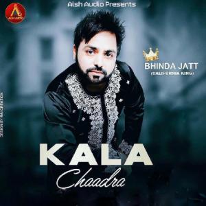 Bhinda Jatt的專輯Kala Chaadra