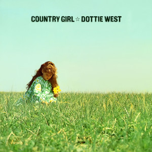Listen to Country Girl song with lyrics from Dottie West