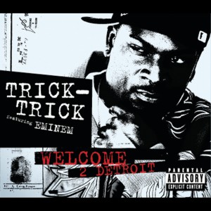 收聽Trick Trick的Welcome 2 Detroit (International Radio Edit)歌詞歌曲