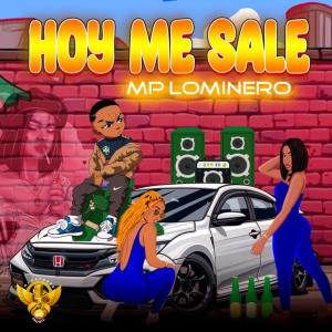 NJM Music Record的專輯Hoy Me Sale (feat. Mp Lominero)