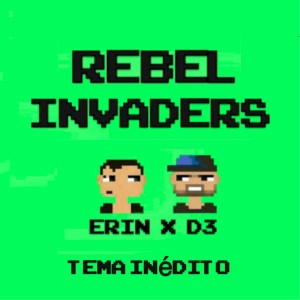 收听Erin的Rebel Invaders歌词歌曲