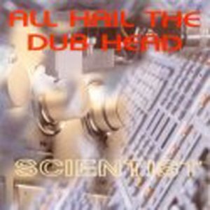 ดาวน์โหลดและฟังเพลง The Greatest Dubber พร้อมเนื้อเพลงจาก The Scientist