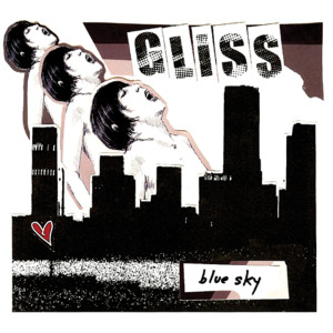 ดาวน์โหลดและฟังเพลง Blue Sky พร้อมเนื้อเพลงจาก Gliss