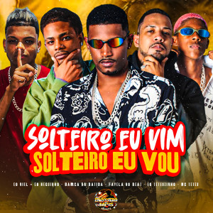 收聽Barca Na Batida的Solteiro eu Vim Solteiro eu Vou (Explicit)歌詞歌曲