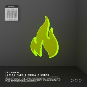 Album HOW TO FLEX & TROLL A SCENE oleh DAT ADAM