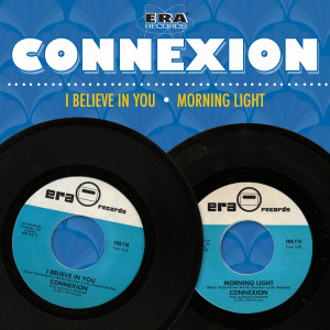 Album I Believe in You / Morning Light from ConneXion