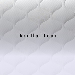 Album Darn That Dream from Various