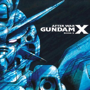 日本羣星的專輯AFTER WAR GUNDAM X Original Motion Picture Soundtrack - Side 3