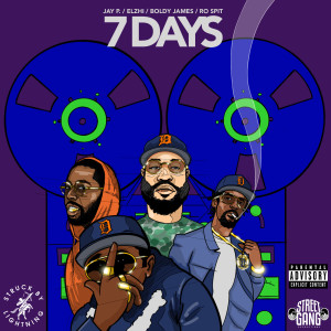 Listen to 7 Days (Explicit) song with lyrics from Jay P