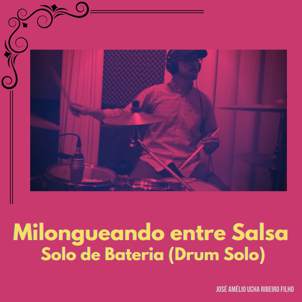 Milongueando Entre Salsa - Solo de Bateria (Drum Solo)