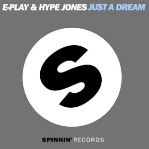 อัลบัม Just a Dream (Remixes) ศิลปิน Hype Jones