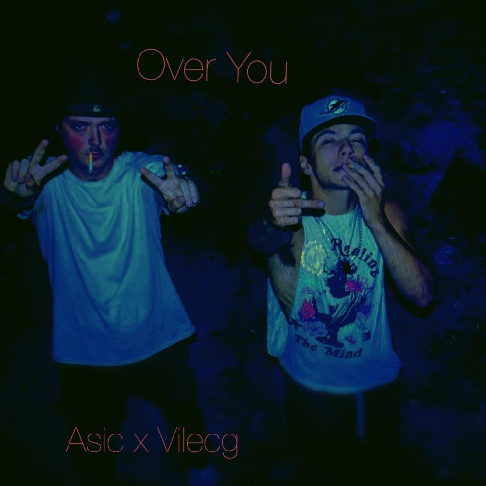 Over You (feat. Vilecg) [Explicit]
