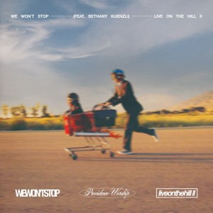 Providence Worship的專輯We Won't Stop (Live)