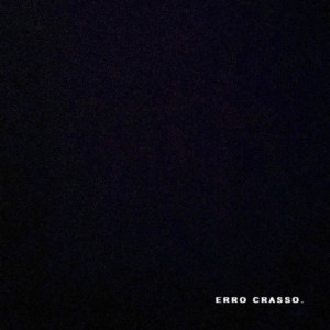 ดาวน์โหลดและฟังเพลง Erro Crasso พร้อมเนื้อเพลงจาก Faelss