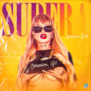 Cristal GC的專輯Supera - Versão Edit