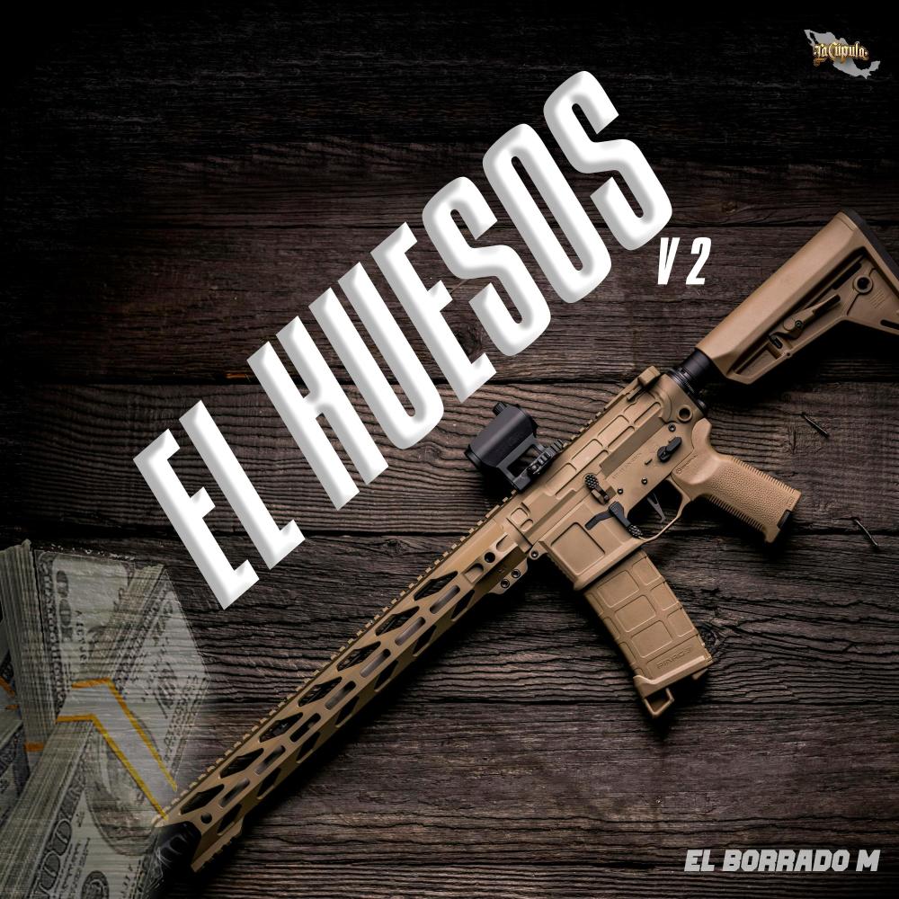 El Huesos V2 (Explicit)