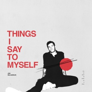 Jon McLaughlin的專輯Things I Say To Myself