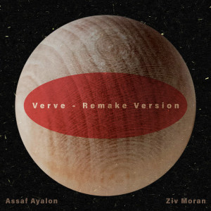 Listen to Verve - Remake Version song with lyrics from Assaf Ayalon