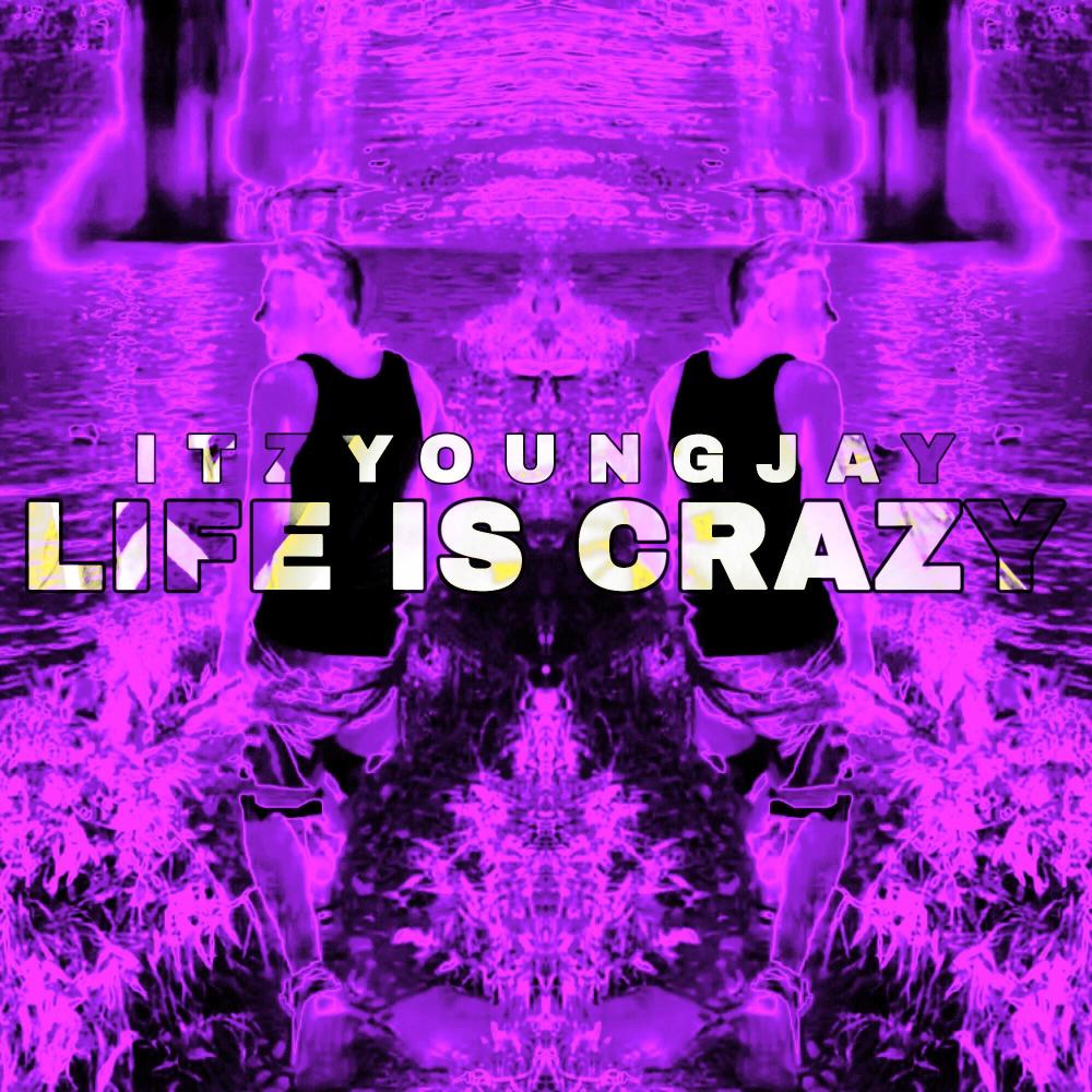 LIFE IS CRAZY. (Explicit)