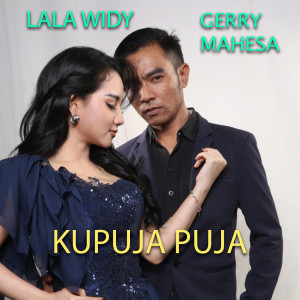 Listen to Kupuja Puja song with lyrics from Gerry Mahesa